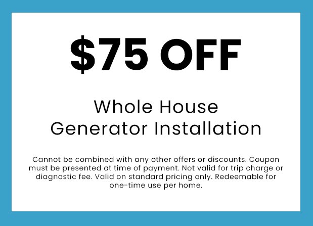 Discounts on Whole House Generator Installation
